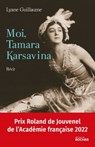 Moi, Tamara Karsavina - Lyane Guillaume - 9782268105413