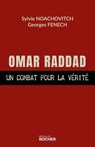 Omar Raddad, un combat pour la vérité - Georges Fenech ; Sylvie Noachovitch - 9782268108261