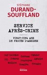 Service après-crime - Stéphane Durand-Souffland - 9782268111568