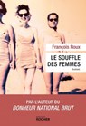 Le Souffle des femmes - François Roux - 9782268111841