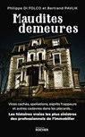 Maudites demeures - Philippe Di Folco ; Bertrand Pavlik - 9782268111995