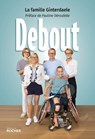 Debout - Famille Ginterdaele ; Pauline Déroulède - 9782268112077