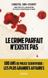 Le crime parfait n'existe pas - Christel Sire-Coupet - 9782268112909
