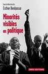 Minorités visibles en politique - Esther Benbassa - 9782271073181