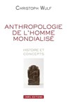 Anthropologie. Histoire et concepts - Christoph Wulf - 9782271076991