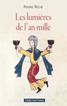 Les Lumières de l'an mille - Pierre Riché - 9782271079404