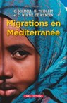 Migrations en Méditerranée - C.Wihtol de Wenden ; Camille Schmoll ; Hélène Thiollet - 9782271088925