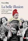 La belle illusion - Pascal Ory - 9782271089281
