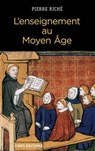 L'Enseignement au Moyen Age - Pierre Riché - 9782271093769