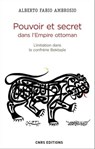 Pouvoir et secret dans l'Empire ottoman. L'initiation dans la confrérie Bektasîe - Alberto Fabio Ambrosio - 9782271094926
