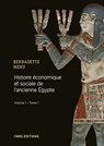 Histoire économique et sociale de l'Ancienne Egypte. De Nârmer à Alexandre le Grand - Bernadette Menu - 9782271121257