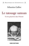 Le tatouage Samoan - Sebastien Galliot - 9782271126399