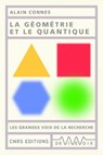 La géométrie et le quantique - Alain Connes - 9782271127723