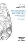Un bouquet d'ancêtres. Premiers humains : qui était qui, qui a fait quoi, où et quand ? - Yves Coppens ; Amélie Vialet - 9782271137586