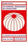 Les oursins, messagers de l'évolution - Bruno David - 9782271142894