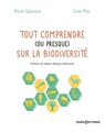 Tout comprendre (ou presque) sur la biodiversité - Philippe Grandcolas ; Claire Marc ; Valérie Masson-Delmotte - 9782271146823