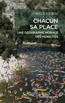 Chacun sa place - Une géographie morale des mobilités - Camille Schmoll - 9782271154026