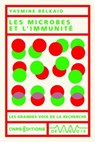 Les microbes et l'immunité - Yasmine Belkaid - 9782271158468