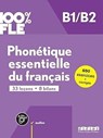 100% FLE - Phonetique essentielle du francais B1/B2 - livre + didierfle.app - Didier - 9782278109210
