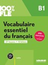 100% FLE - Vocabulaire essentiel du francais B1- livre + didierfle.app - Gaol CREPIEUX - 9782278109296