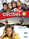 Decibel 1 - Niv. A1 - Livre + didierfle.app - M. Butzbach ; D. Pastor ; I. Saracibar ; C. Martin - 9782278111961