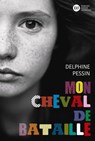 Mon Cheval de bataille - Delphine Pessin - 9782278120611