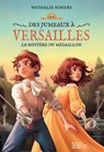 Des jumeaux à Versailles, tome 3 - Le mystère du médaillon - Nathalie Somers - 9782278121144
