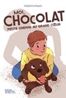 Moi, Chocolat, petite chienne au grand coeur - Delphine Pessin - 9782278121205