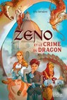 Zeno et le crime du dragon - Eric Senabre - 9782278131921