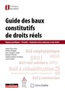 Guide des baux constitutifs de droits réels - Isidro Perez Mas ; Michel Huyghe ; Jean-Jacques Lubin ; Romain Thomé ; Sophie Guillon-Coudray ; Laura Guyon - 9782281133394