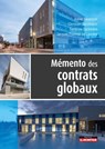 Mémento des contrats globaux - Xavier Bezançon ; Christian Cucchiarini ; Sandrine Dyckmans ; Jacques Fournier de Laurière - 9782281133608