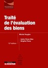 Traité de l'évaluation des biens - Michel Huyghe ; Isidro Perez Mas ; Brigitte Perez - 9782281134520