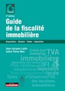 Guide de la fiscalité immobilière - Jean-Jacques Lubin ; Isidro Perez Mas - 9782281134810