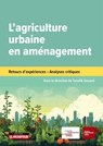 L'agriculture urbaine dans les projets d'aménagement - Taoufik Souami - 9782281137071
