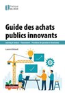 Guide des achats publics innovants - Laurent Bidault - 9782281137415