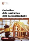 Contentieux de la construction de maisons individuelles - Benjamin Ingelaere - 9782281137590