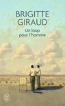 Un loup pour l'homme - Brigitte Giraud - 9782290155172