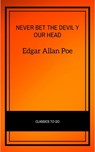 Never Bet the Devil Your Head - Edgar Allan Poe - 9782291007340
