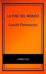 La fine del mondo - Camille Flammarion - 9782291008187