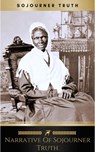 Narrative of Sojourner Truth: A Northern Slave - Sojourner Truth - 9782291027133