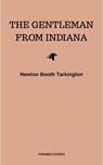 The Gentleman from Indiana - Newton Booth Tarkington - 9782291039464