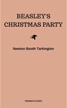 Beasley's Christmas Party - Newton Booth Tarkington - 9782291039723