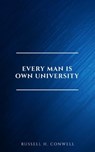 Every Man is Own University - Russell H. Conwell - 9782291075615