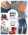 Ne les jetez pas ! - Amandine Leprevost - 9782295011244