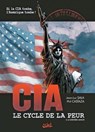 CIA, le cycle de la peur T03 - La dernière minute - Jean-Luc Sala ; Pascal Nino ; Philippe Castaza - 9782302026476