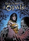 Les Forêts d'Opale T07 - Les dents de pierre - Christophe Arleston ; Philippe Pellet ; Christian Goussale - 9782302029040