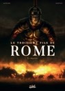 Le Troisième Fils de Rome T01 - Stefano Martino ; Laurent Moënard - 9782302069275