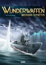 Wunderwaffen Missions secrètes 01 - Richard D. Nolane ; Maza - 9782302079571