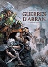Guerres d'Arran T01 - Jean-Luc Istin ; Brice Cossu - 9782302122451