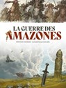 La Guerre des Amazones - Stéphane Piatzszek ; Guillermo Gonzalez Escalada - 9782302124684